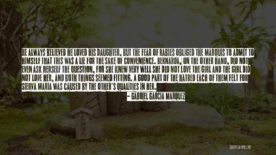 She Loved Herself Quotes By Gabriel Garcia Marquez She Loved Herself Quotes By Gabriel Garcia Marquez