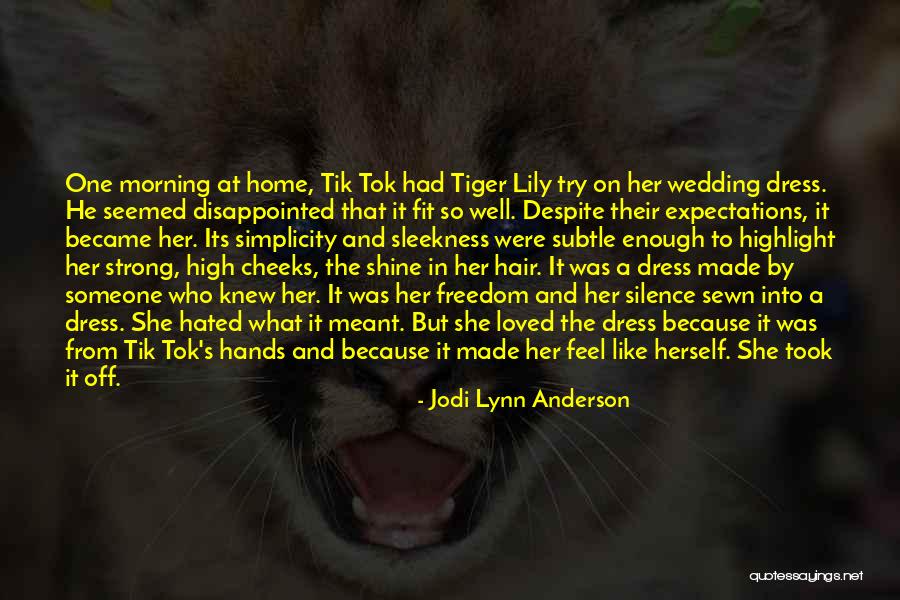 She Loved Herself Quotes By Jodi Lynn Anderson She Loved Herself Quotes By Jodi Lynn Anderson