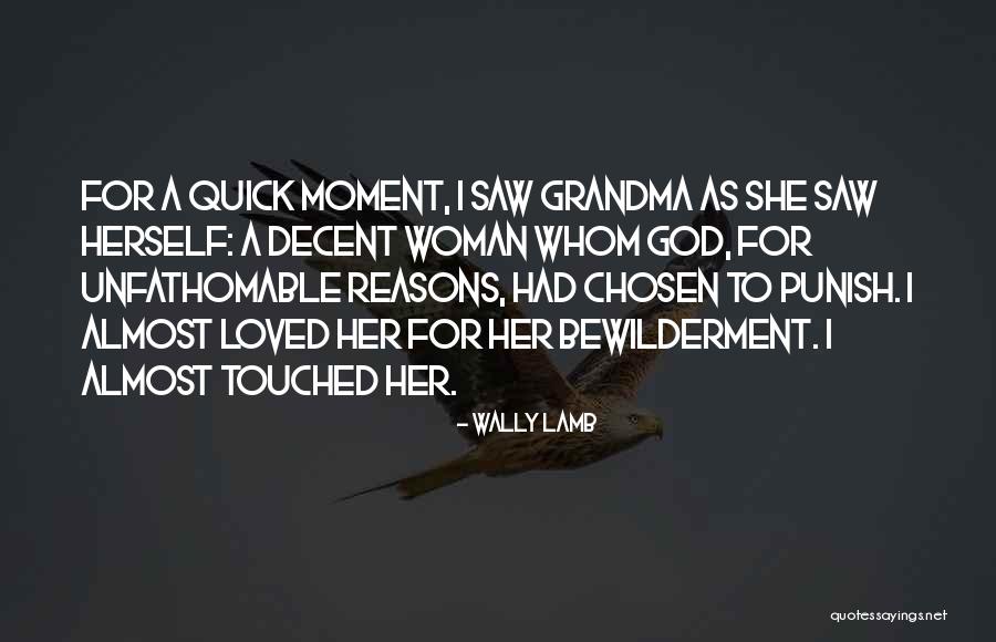 She Loved Herself Quotes By Wally Lamb She Loved Herself Quotes By Wally Lamb
