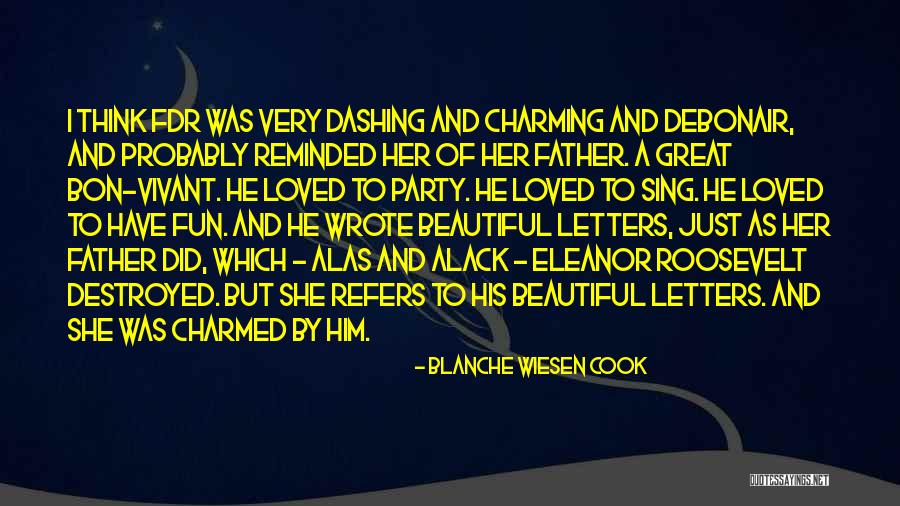 She Loved Him And He Loved Her Quotes By Blanche Wiesen Cook She Loved Him And He Loved Her Quotes By Blanche Wiesen Cook