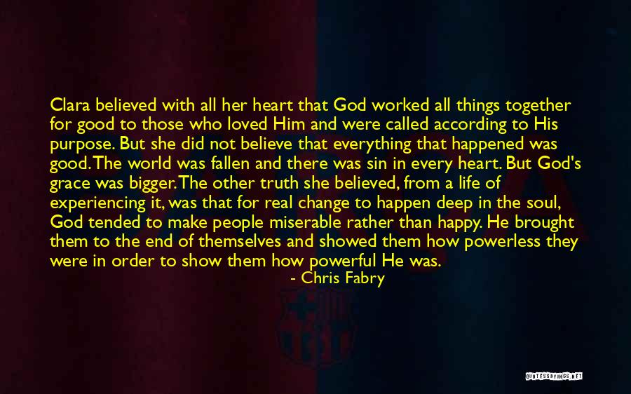 She Loved Him And He Loved Her Quotes By Chris Fabry She Loved Him And He Loved Her Quotes By Chris Fabry