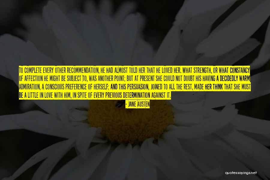 She Loved Him And He Loved Her Quotes By Jane Austen She Loved Him And He Loved Her Quotes By Jane Austen