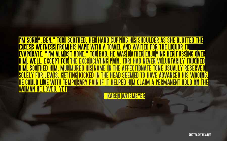 She Loved Him And He Loved Her Quotes By Karen Witemeyer She Loved Him And He Loved Her Quotes By Karen Witemeyer