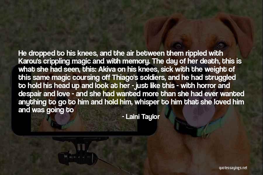 She Loved Him And He Loved Her Quotes By Laini Taylor She Loved Him And He Loved Her Quotes By Laini Taylor