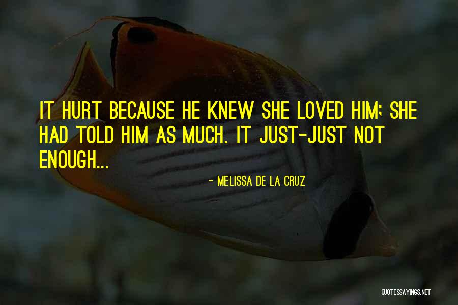 She Loved Him Quotes By Melissa De La Cruz She Loved Him Quotes By Melissa De La Cruz