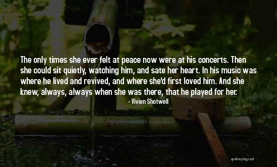 She Loved Him Quotes By Vivien Shotwell She Loved Him Quotes By Vivien Shotwell