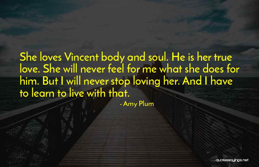 She Loves Me For Me Quotes By Amy Plum