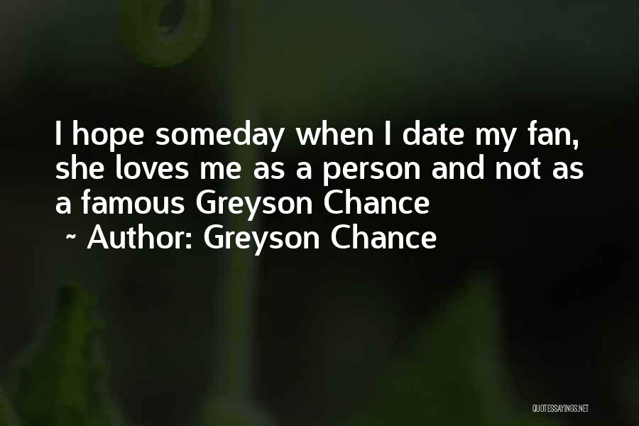 She Loves Me Not Quotes By Greyson Chance