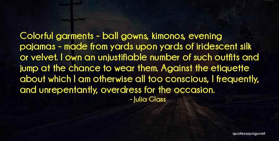 She Made Me Wear These Quotes By Julia Glass She Made Me Wear These Quotes By Julia Glass