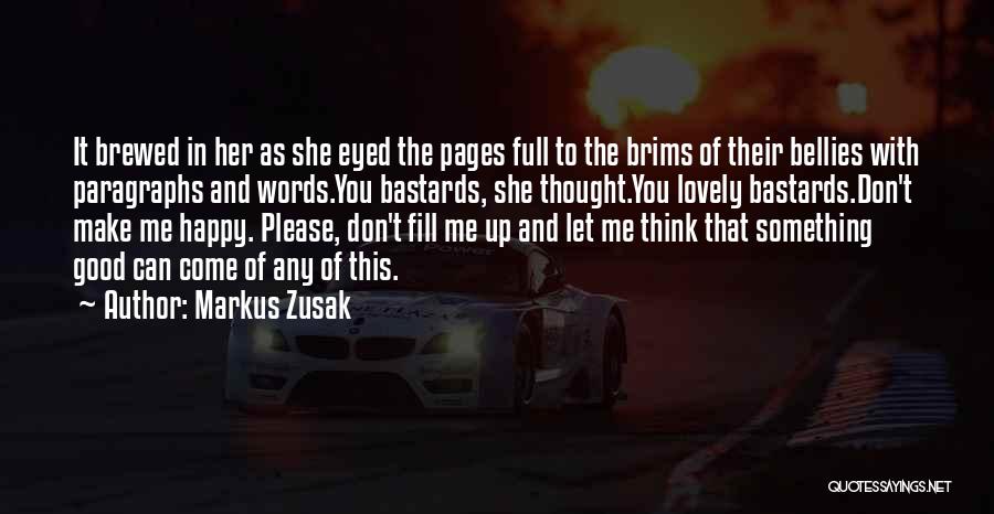 She Make Me Happy Quotes By Markus Zusak