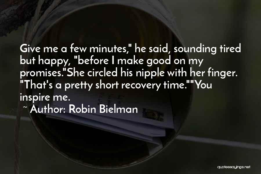 She Make Me Happy Quotes By Robin Bielman