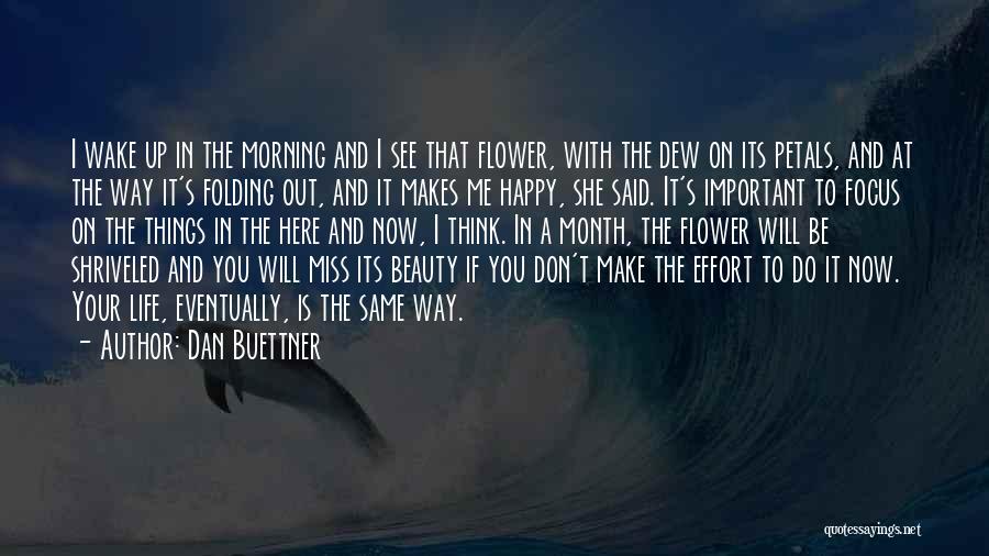 She Makes Me Happy Quotes By Dan Buettner