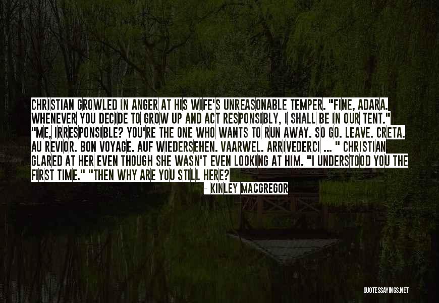 She May Be A Bit Upset Quotes By Kinley MacGregor She May Be A Bit Upset Quotes By Kinley MacGregor