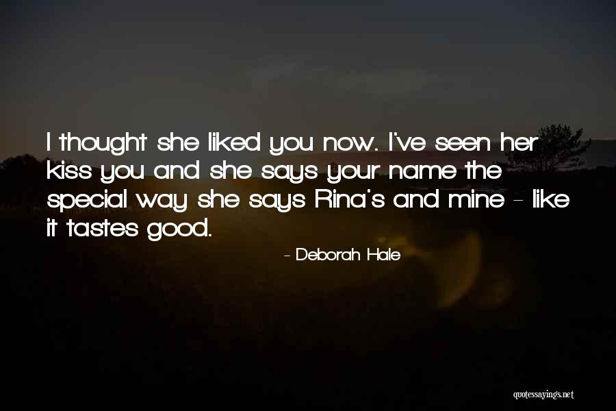 She Mine Quotes By Deborah Hale