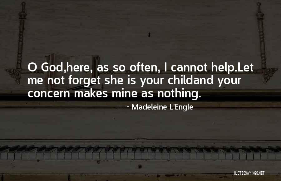 She Mine Quotes By Madeleine L'Engle