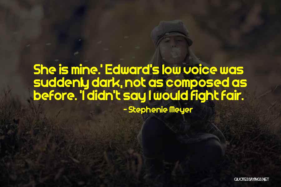 She Mine Quotes By Stephenie Meyer