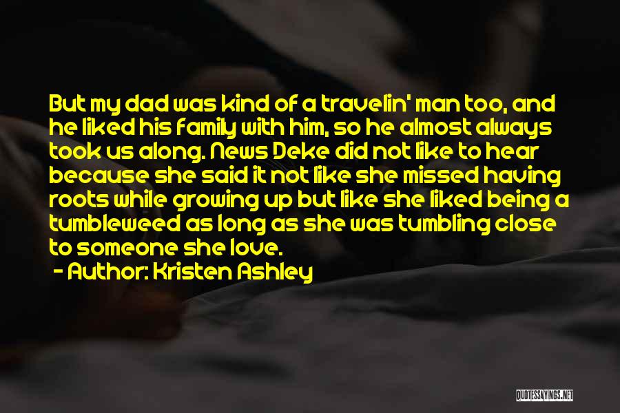She Missed Him Quotes By Kristen Ashley