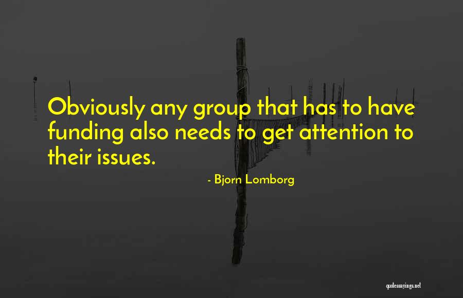 She Needs Attention Quotes By Bjorn Lomborg She Needs Attention Quotes By Bjorn Lomborg