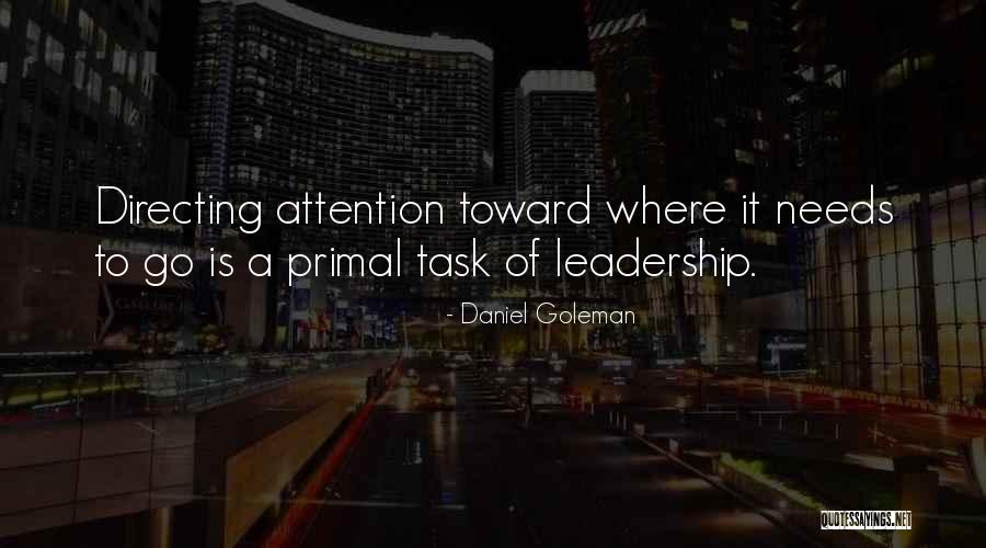 She Needs Attention Quotes By Daniel Goleman She Needs Attention Quotes By Daniel Goleman