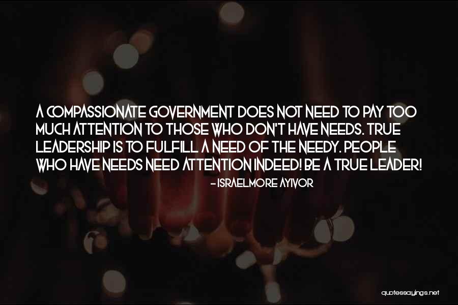 She Needs Attention Quotes By Israelmore Ayivor She Needs Attention Quotes By Israelmore Ayivor