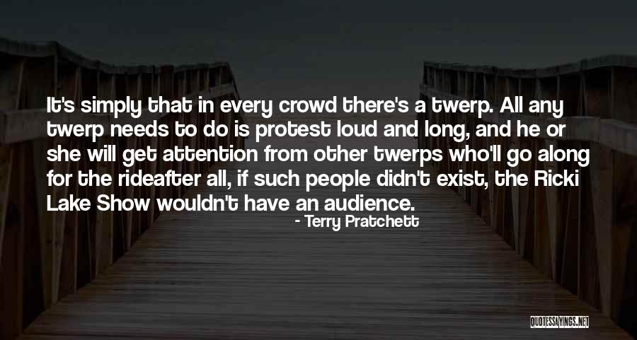 She Needs Attention Quotes By Terry Pratchett She Needs Attention Quotes By Terry Pratchett