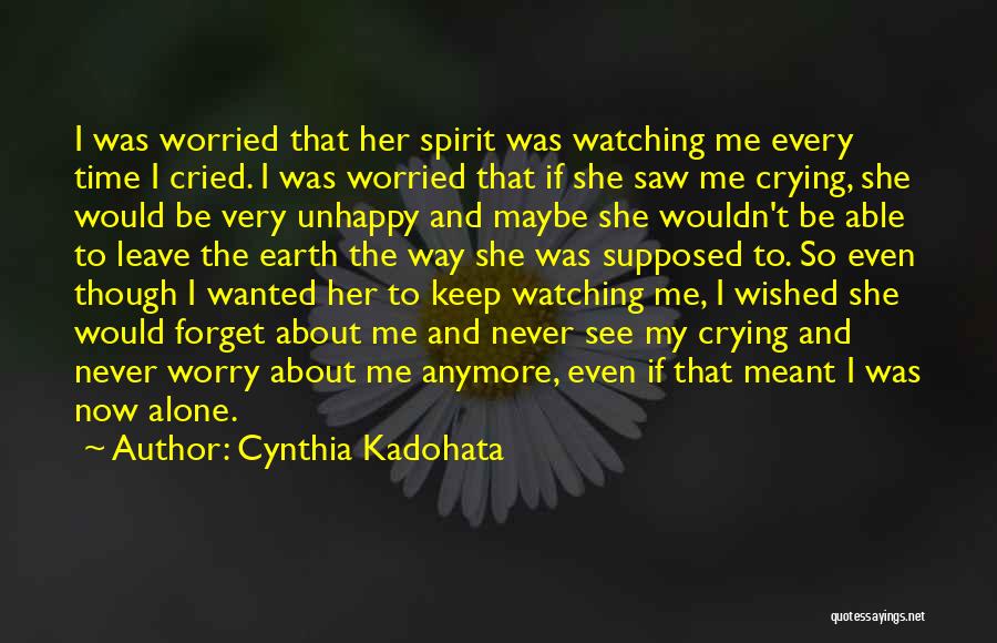 She Never Forget Me Quotes By Cynthia Kadohata