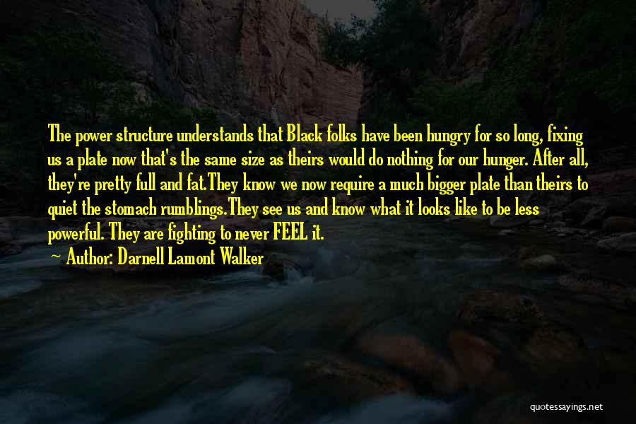She Never Understands Me Quotes By Darnell Lamont Walker