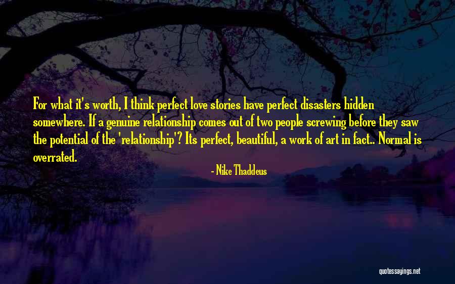 She Not Perfect But She's Worth It Quotes By Nike Thaddeus