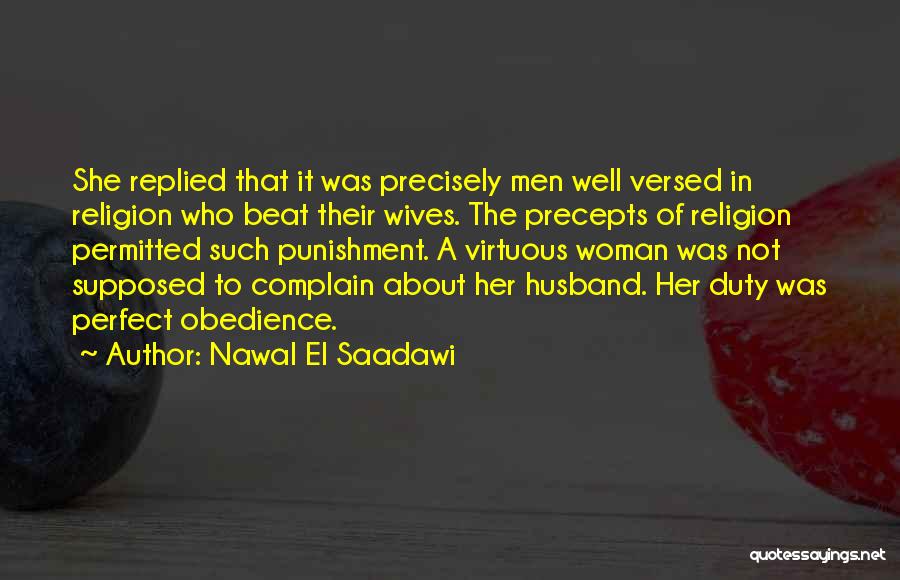 She Not Perfect Quotes By Nawal El Saadawi