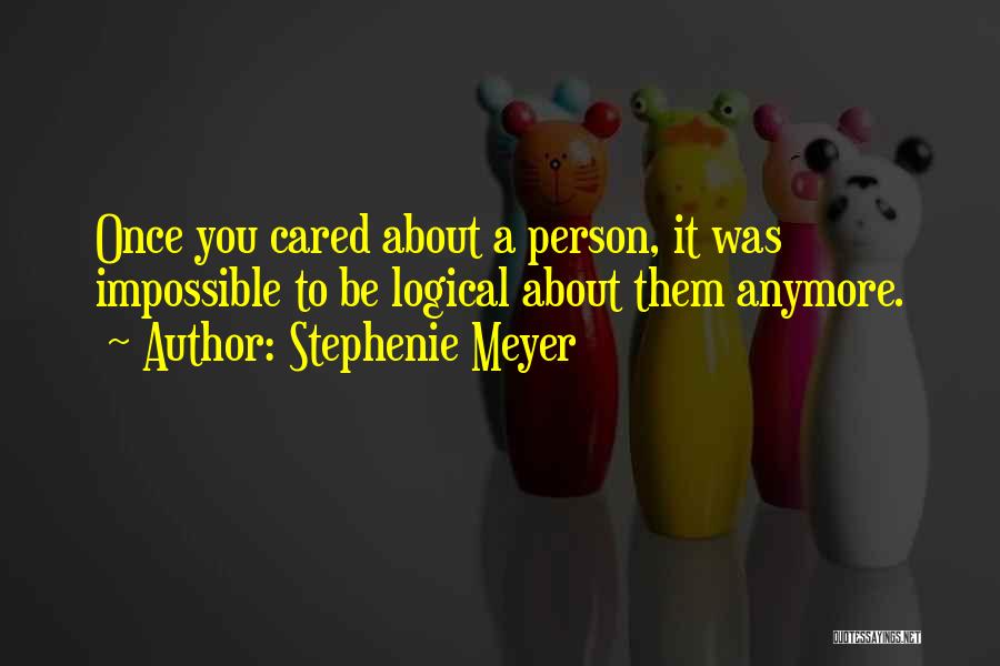 She Once Cared Quotes By Stephenie Meyer