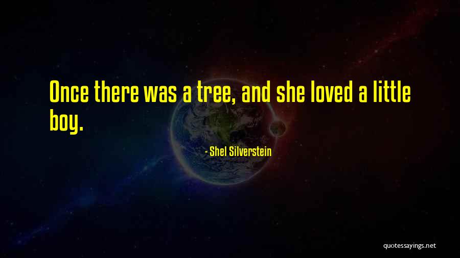 She Once Loved Quotes By Shel Silverstein She Once Loved Quotes By Shel Silverstein