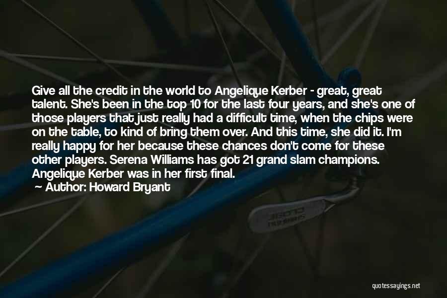 She One Of A Kind Quotes By Howard Bryant