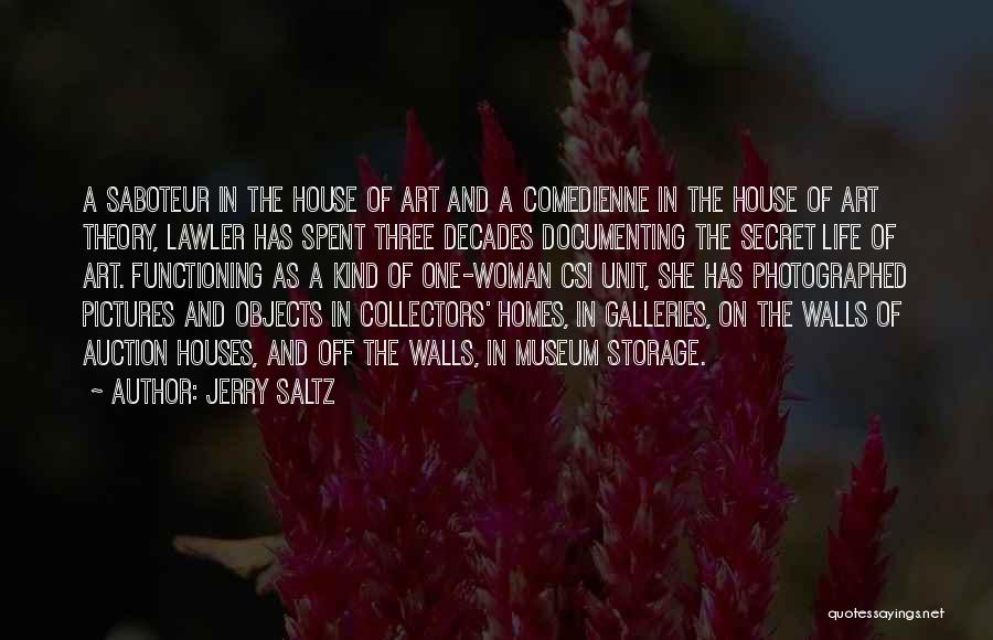 She One Of A Kind Quotes By Jerry Saltz