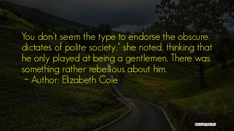 She Played You Quotes By Elizabeth Cole