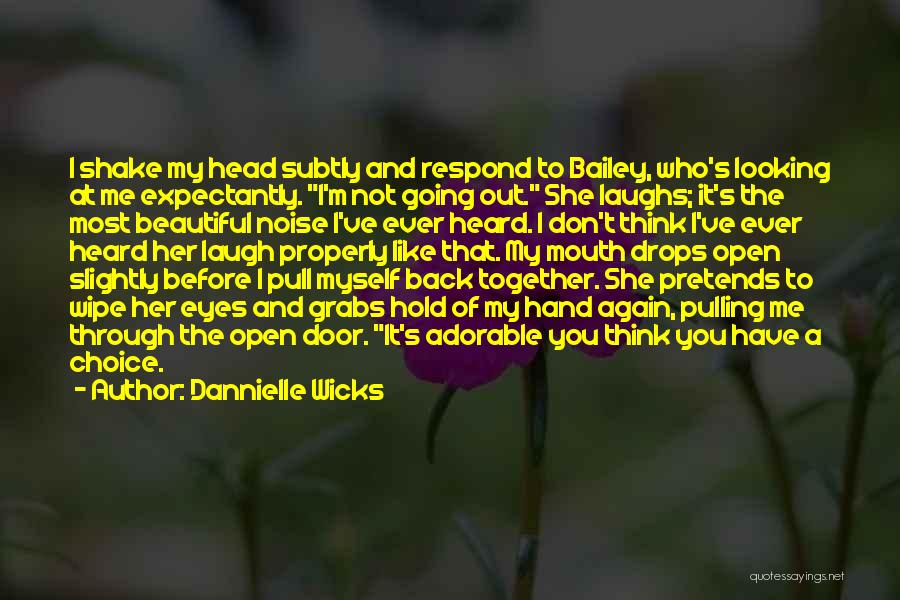 She Pretends Quotes By Dannielle Wicks