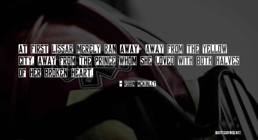 She Ran Away Quotes By Robin McKinley She Ran Away Quotes By Robin McKinley