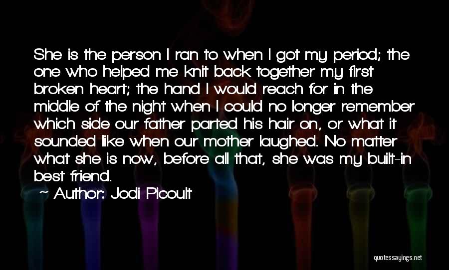 She Ran Quotes By Jodi Picoult