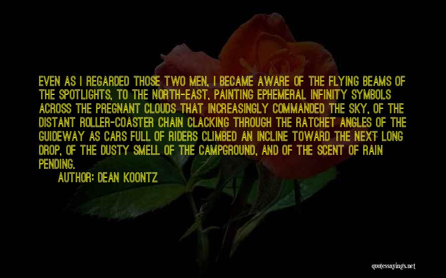 She Ratchet Quotes By Dean Koontz