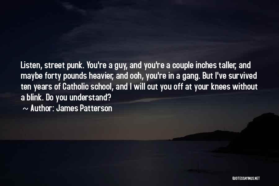 She Ratchet Quotes By James Patterson