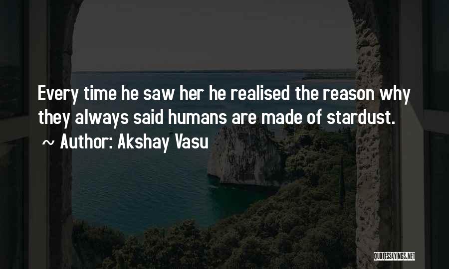 She Realised Quotes By Akshay Vasu