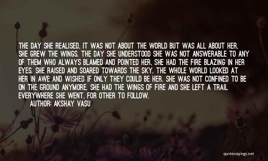 She Realised Quotes By Akshay Vasu