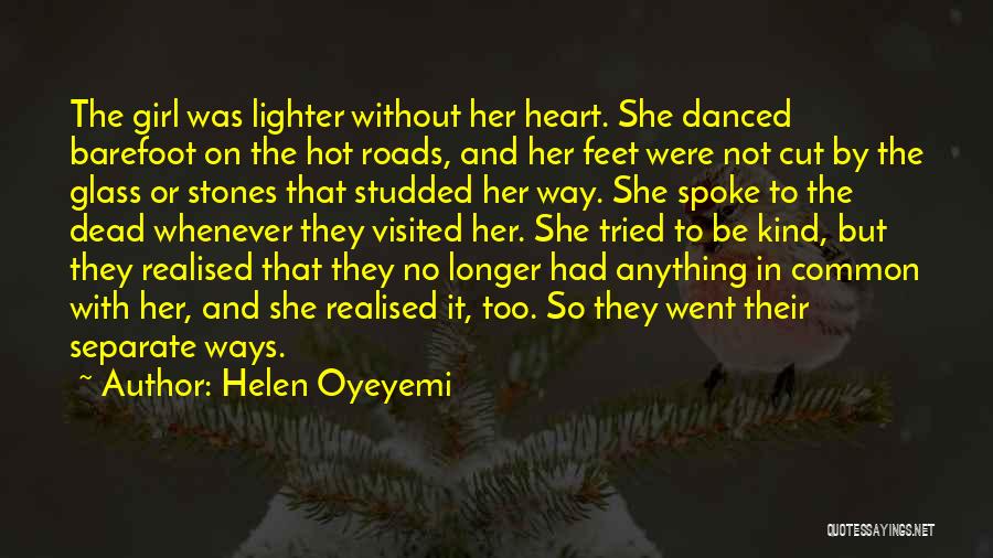She Realised Quotes By Helen Oyeyemi