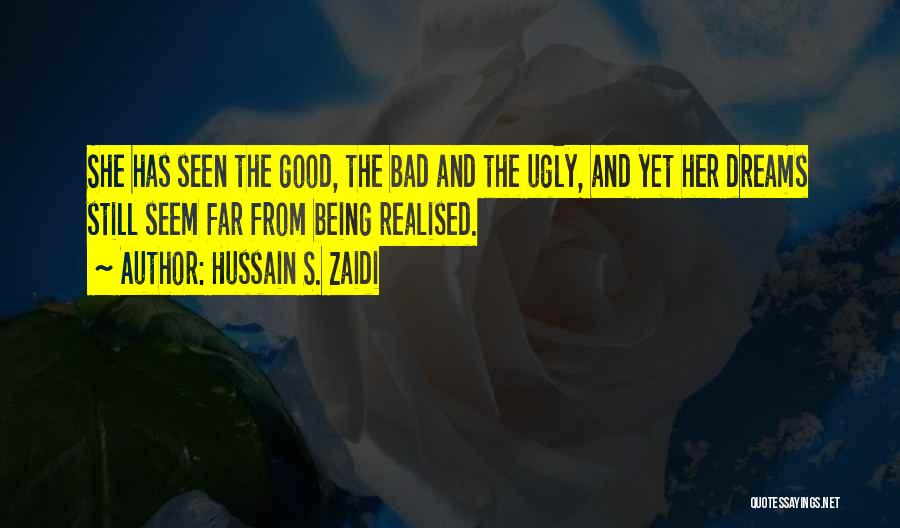 She Realised Quotes By Hussain S. Zaidi