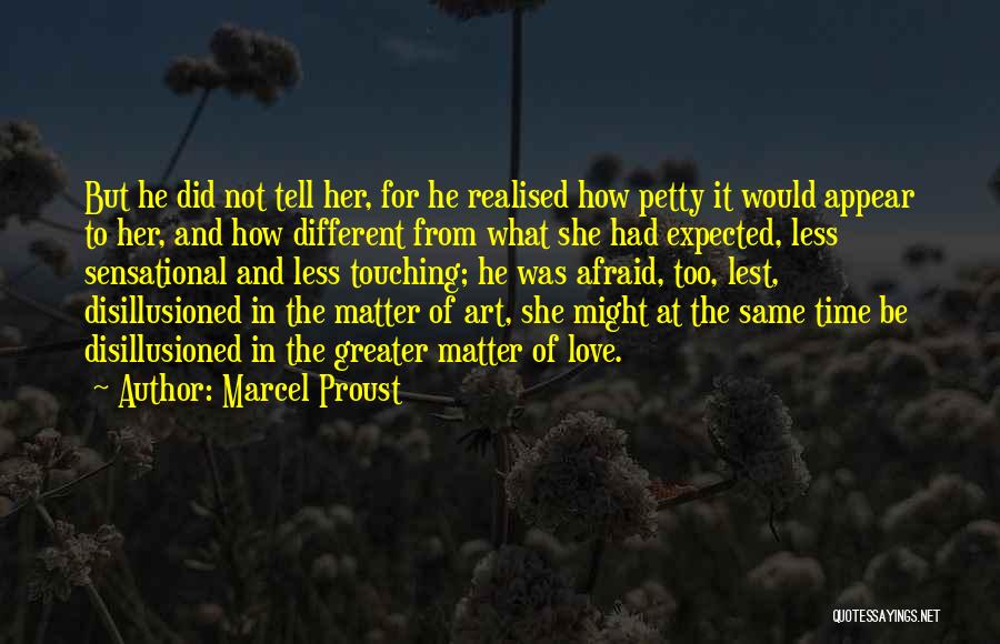 She Realised Quotes By Marcel Proust