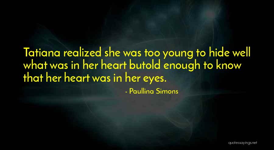 She Realized Quotes By Paullina Simons She Realized Quotes By Paullina Simons