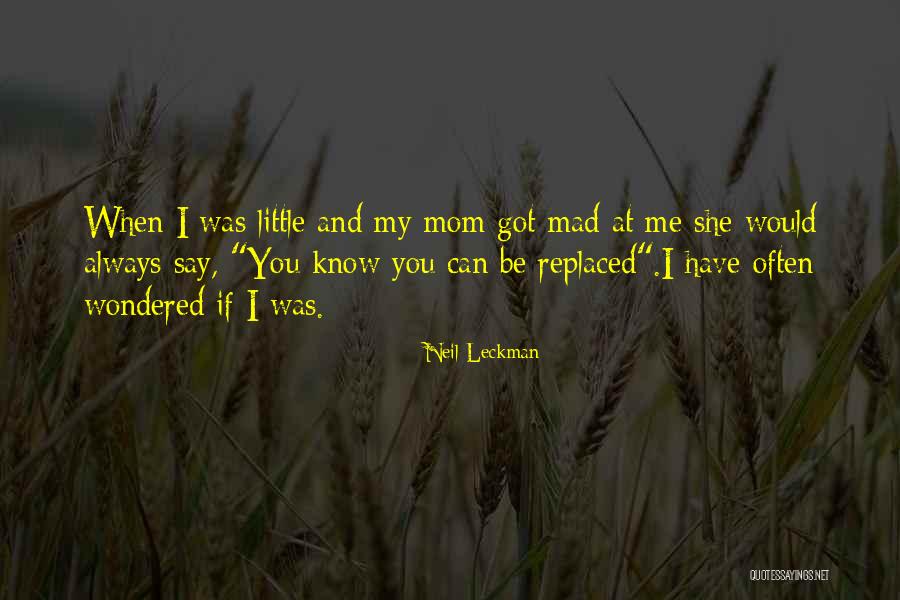 She Replaced Me Quotes By Neil Leckman