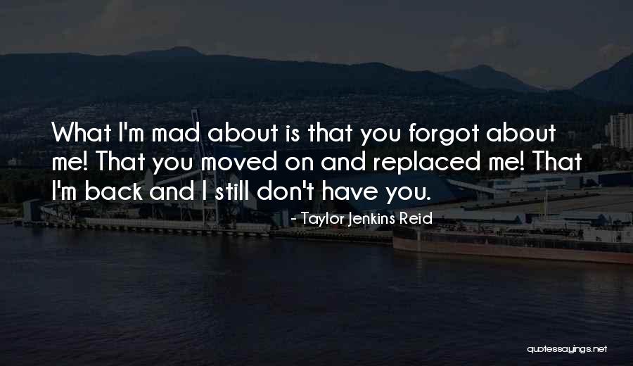 She Replaced Me Quotes By Taylor Jenkins Reid She Replaced Me Quotes By Taylor Jenkins Reid