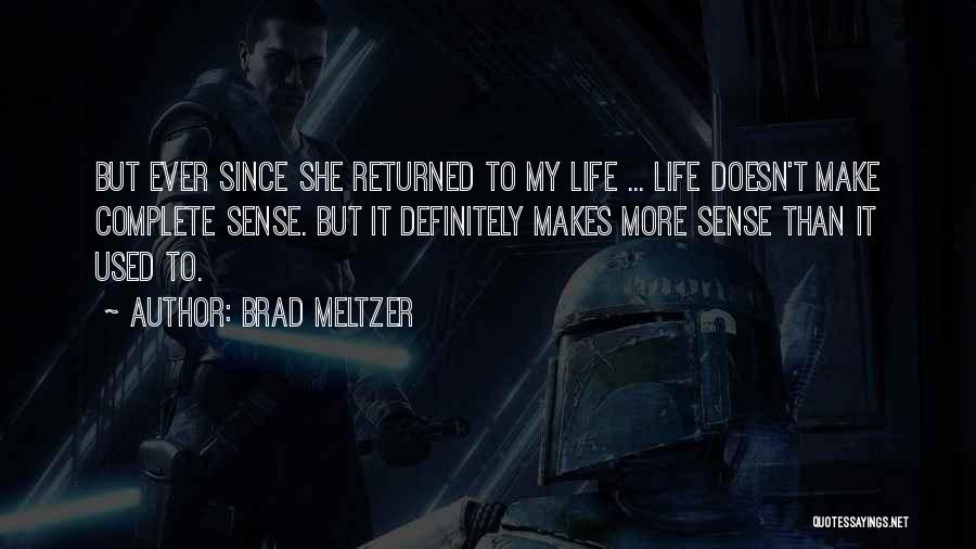 She Returned Quotes By Brad Meltzer