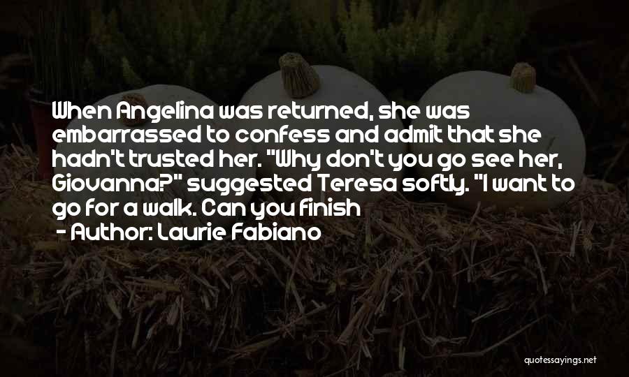 She Returned Quotes By Laurie Fabiano