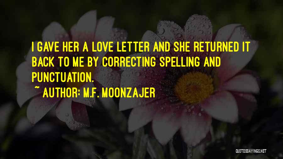 She Returned Quotes By M.F. Moonzajer